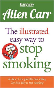 The Illustrated Easy Way to Stop Smoking 