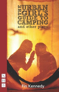 The Urban Girl's Guide to Camping and other plays 