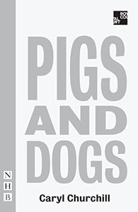 Pigs and Dogs 