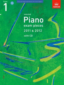 Selected Piano Exam Pieces 2011 & 2012, Grade 1, with CD 