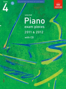 Selected Piano Exam Pieces 2011 & 2012, Grade 4, with CD 