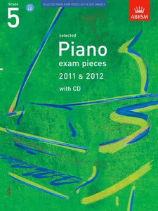 Selected Piano Exam Pieces 2011 & 2012, Grade 5, with CD 