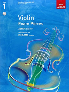 Violin Exam Pieces 2012-2015, ABRSM Grade 1, Score, Part & CD 