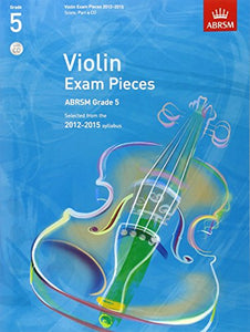 Violin Exam Pieces 2012-2015, ABRSM Grade 5, Score, Part & CD 