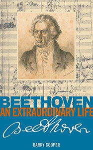 Beethoven: An Extraordinary Life 