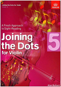 Joining the Dots for Violin, Grade 5 