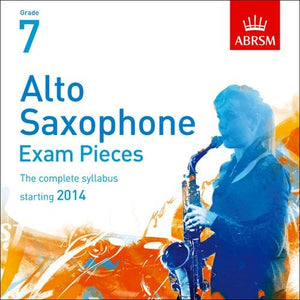 Alto Saxophone Exam Pieces 2014 2 CDs, ABRSM Grade 7 