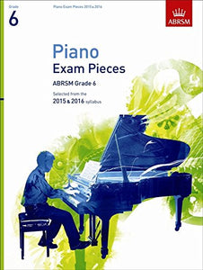 Piano Exam Pieces 2015 & 2016, Grade 6 