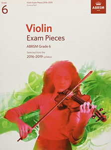 Violin Exam Pieces 2016-2019, ABRSM Grade 6, Score & Part 