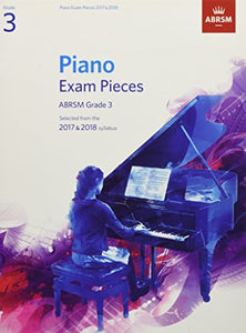 Piano Exam Pieces 2017 & 2018, Grade 3 