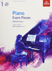 Piano Exam Pieces 2017 & 2018, ABRSM Grade 1, with CD 