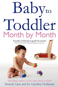 Baby to Toddler Month By Month 