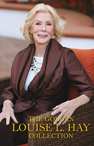 The Golden Louise Hay Collection 