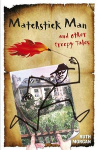 Matchstick Man and Other Creepy Tales 