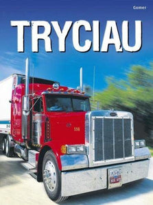 Cyfres Dechrau Da: Tryciau 