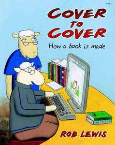 Cover to Cover - How a Book is Made 