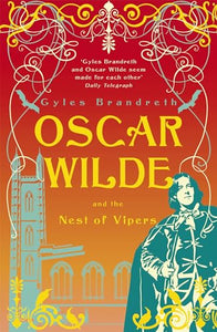 Oscar Wilde and the Nest of Vipers 