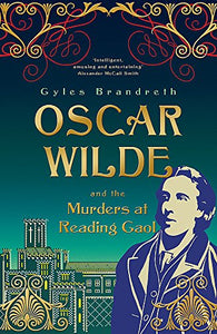 Oscar Wilde and the Murders at Reading Gaol 