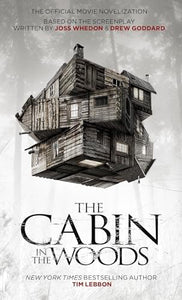 Cabin in the Woods - Official Movie Novelisation 