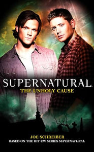 Supernatural: The Unholy Cause 