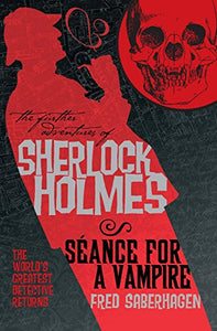 Further Adv. S. Holmes, Seance for a Vampire 