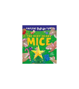 The Very Merry Mice Amazing Pop Up Book 