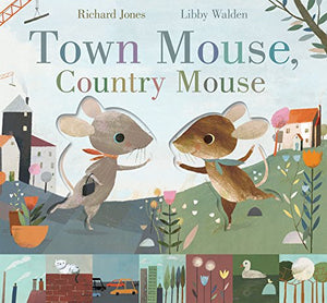 Town Mouse, Country Mouse 