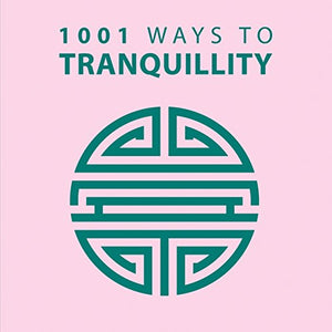 1001 Ways to Tranquility 