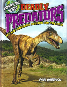 Prehistoric World: Deadly Predators 