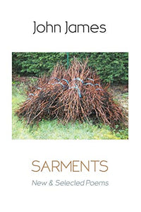 Sarments: New and Selected Poems 