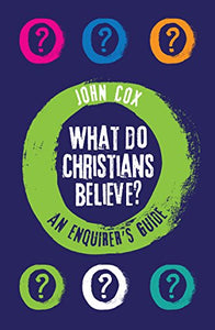 What Do Christians Believe? 