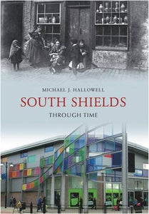 South Shields Through Time 