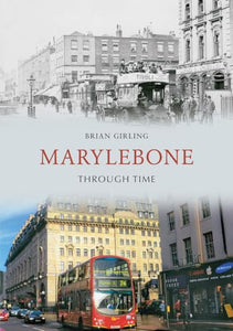 Marylebone Through Time 