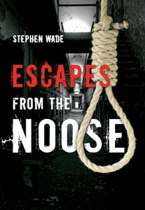 Escapes from the Noose 