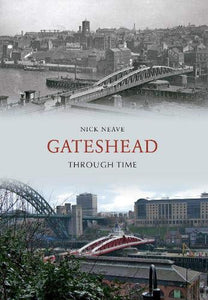 Gateshead Through Time 