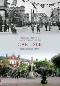 Carlisle Through Time 