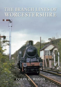 The Branch Lines of Worcestershire 