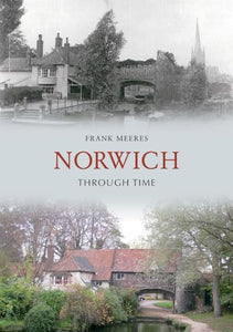 Norwich Through Time 