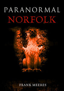 Paranormal Norfolk 