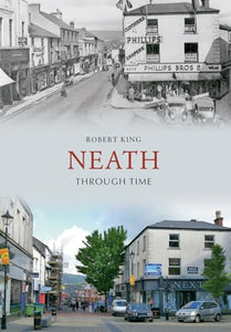 Neath Through Time 