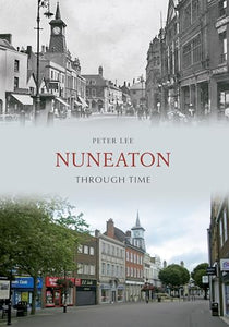 Nuneaton Through Time 