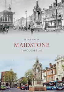 Maidstone Through Time 