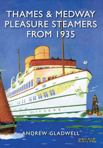 Thames and Medway Pleasure Steamers from 1935 