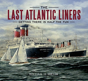 The Last Atlantic Liners 