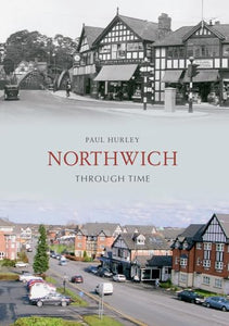 Northwich Through Time 