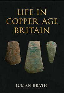 Life in Copper Age Britain 