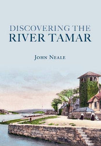 Discovering the River Tamar 