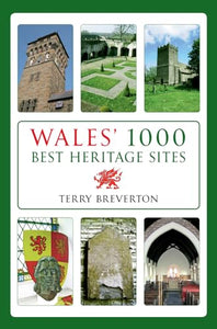 Wales' 1000 Best Heritage Sites 