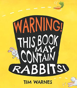 Warning! This Book May Contain Rabbits! 