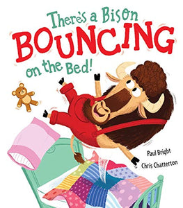 There's a Bison Bouncing on the Bed! 